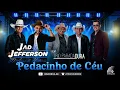 Pedacinho de Céu - Jad & Jefferson feat @trioparadadura - Lançamento 2026
