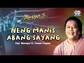 Download Lagu Neng Manis Abang Sayang - Mansyur S.| Official Music Video