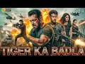 Lagu Tiger Ka Badla (2025) Full Movie | Salman Khan \u0026 Katrina Kaif | Latest Hindi Dubbed Action Thriller