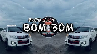dj bom bom breaklatin remix