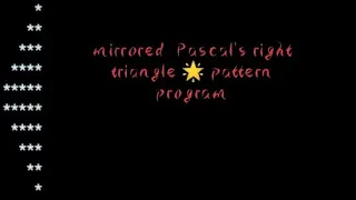 Mirrored right Pascal s triangle pattern program Java