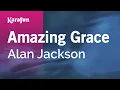 Download Lagu Amazing Grace - Alan Jackson | Karaoke Version | KaraFun