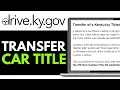 How to Transfer a Car Title in Kentucky 2026 Complete Process