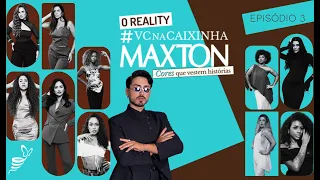EPISÓDIO 3 | Reality #VCNaCaixinhaMaxton: Prova de Pose com Higuti Bigoni 💙
