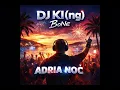 Lagu DJ KI(ng) BoNe – Adria Noć | Summer Club Dance Hit 🌴🔥