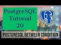 PostgreSQL Tutorial for Beginners 20 - PostgreSQL BETWEEN Condition