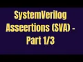 SystemVerilog Assertions SVA Introduction - Part 1 GrowDV full course