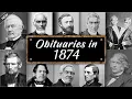Obituary Famous Faces WE LOST in 1874