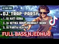 Lagu DJ TRAP PARTY X HOUSE MUSIC CLUB X FULL BASS NJEDHUG X TERBARU 2025