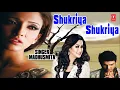 Download Lagu Shukriya Shukriya Dard Jo Tumne Diya Hindi Bewafaai Sad Song By Madhusmita