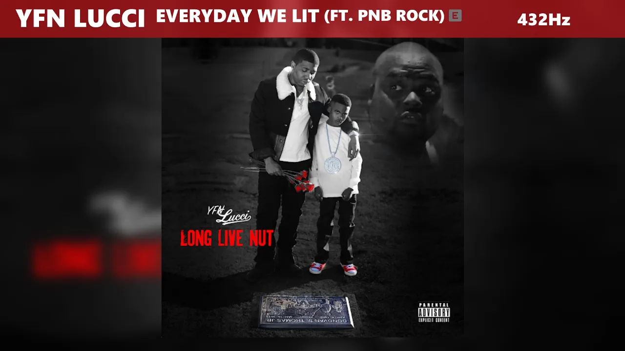 YFN Lucci - Everyday We Lit ft. PnB Rock (432Hz)