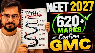 NEET 2027: 620+ Marks का COMPLETE ROADMAP || Confirm Your GMC 🎯 || Sachin sir