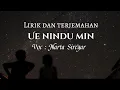 Download Lagu LIRIK DAN TERJEMAHAN || UE NINDU MIN || NARTA SIREGAR