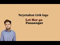 Download Lagu Passenger - Let Her go (  Lirik dan Terjemahan)