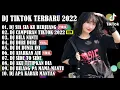 Download Lagu DJ TIKTOK TERBARU 2022 - DJ SIA SIA KU BERJUANG X DJ CAMPURAN TIKTOK 2022 | REMIX VIRAL TIKTOK 2022