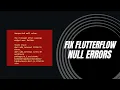 How to fix null errors in Flutterflow