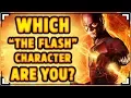 Which The Flash Character Are You?