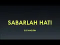 Download Lagu Elly Mazlein - Sabarlah Hati (Lirik)
