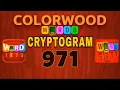 COLORWOOD WORDS CRYPTOGRAM level 971
