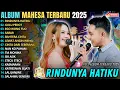 RINDUNYA HATIKU - GULU PEDOT || AJENG FT GERRY || MAHESA MUSIC FULL ALBUM TERBARU 2025 #mahesamusik