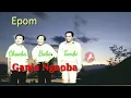 Download Lagu Epom || Ganja Ngaoba ||