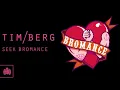 Tim Berg - Seek Bromance (Official Audio) | Ministry of Sound