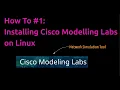 Installing Cisco Modelling Labs 2 9 on Linux nice for CCNA and CCNP Network Simulator