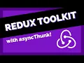 How To Use Redux Toolkit with asyncThunk
