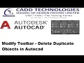 Modify Toolbar - Delete Duplicate Objects in Autocad