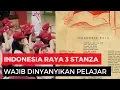 Download Lagu Lagu Indonesia Raya kini dinyanyikan 3 Bait, Kenapa?
