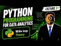 Lec 31 Python 20 Mastering the While Loop