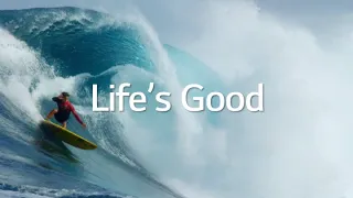 Download Life's Good | Extended Cut | LG MP3