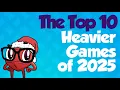 Lagu Top 10 Heavier Games of 2025 - with Chris Yi