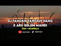 Download Lagu DJ TANGKIS TANGKIS DANG X AKU BELUM MANDI 🎶 SLOW + [ free flm 🔐]