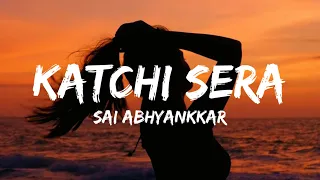 katchi sera lyrics sai abhyankkar samyuktha think music india trending song