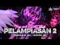 Download Lagu DJ PELAMPIASAN 2 || NAYLA FARDILA || STYLE TRAP WEJANGAN X PARTY VIRAL TERBARU ENAK BUAT KARNAVAL