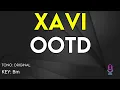 Xavi - OOTD - Karaoke Instrumental