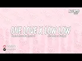 Download Lagu One Love X LowLow - SHADOWMIX 136 [ MAEWTY RMX ]