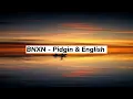 BNXN - Pidgin and English ( calm)