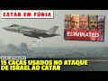 Download Lagu Catar EM FÚRIA: 15 caças foram usados no ataque a Doha / EUA sabiam do ataque - Novas info / imagens