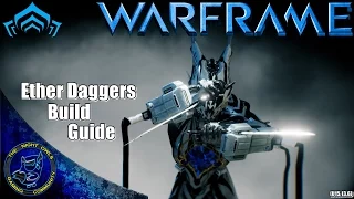 Warframe My Ether Daggers Build Guide U15 13 6