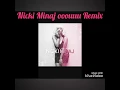 Nicki Minaj ooouuu Remix