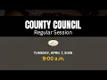 County Council - Tuesday April 7 2026