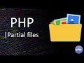 PHP Partial files Tutorial for Beginners