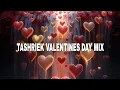 Lagu TASHRIEK VALENTINES DAY MIX 