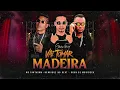 Download Lagu VAI TOMAR MADEIRA / NO BARRACO DE MADEIRA - RUAN DE MURIBECA, MC FANTAXMA,HENRIQUE NO BEAT, MC LOBÃO