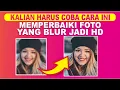 Download Lagu Cara Mempertajam Foto Yang Blur/Pecah Menjadi HD Di Laptop/PC Tanpa Install Aplikasi