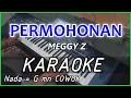 Download Lagu PERMOHONAN - Meggy Z - KARAOKE DANGDUT COVER Pa800