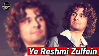 ye reshmi zulfein ye sharbati aankhen sonu nigam rafi ki yaadein do raste