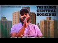THE BRONX CENTRAL BOOKINGS WORST THAN